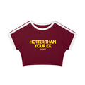 HOTTER THAN YOUR EX
